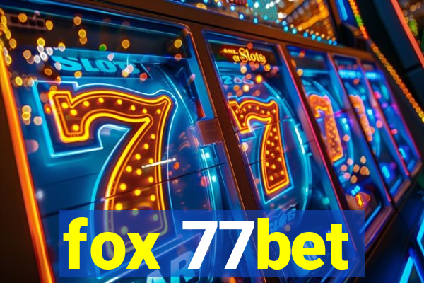 fox 77bet